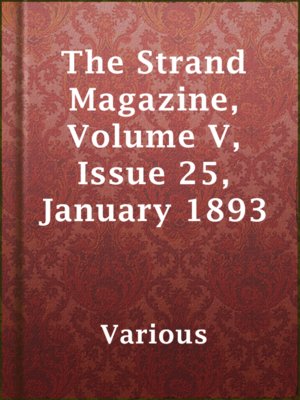 cover image of The Strand Magazine, Volume V, Issue 25, January 1893